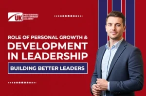 Role of Personal Growth and Development in Leadership