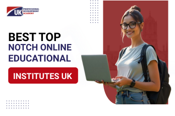 Top-Notch Online Educational Institutes UK