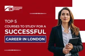 5 courses to study for a successful career in London