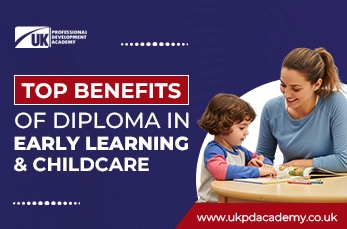 benefits of Diploma in Early Learning and Childcare