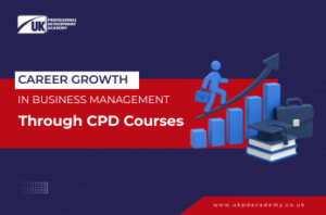 Career Growth in Business Management through CPD Courses